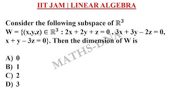 IIT JAM | LINEAR ALGEBRA | DIMENSION | SUBSPACE.