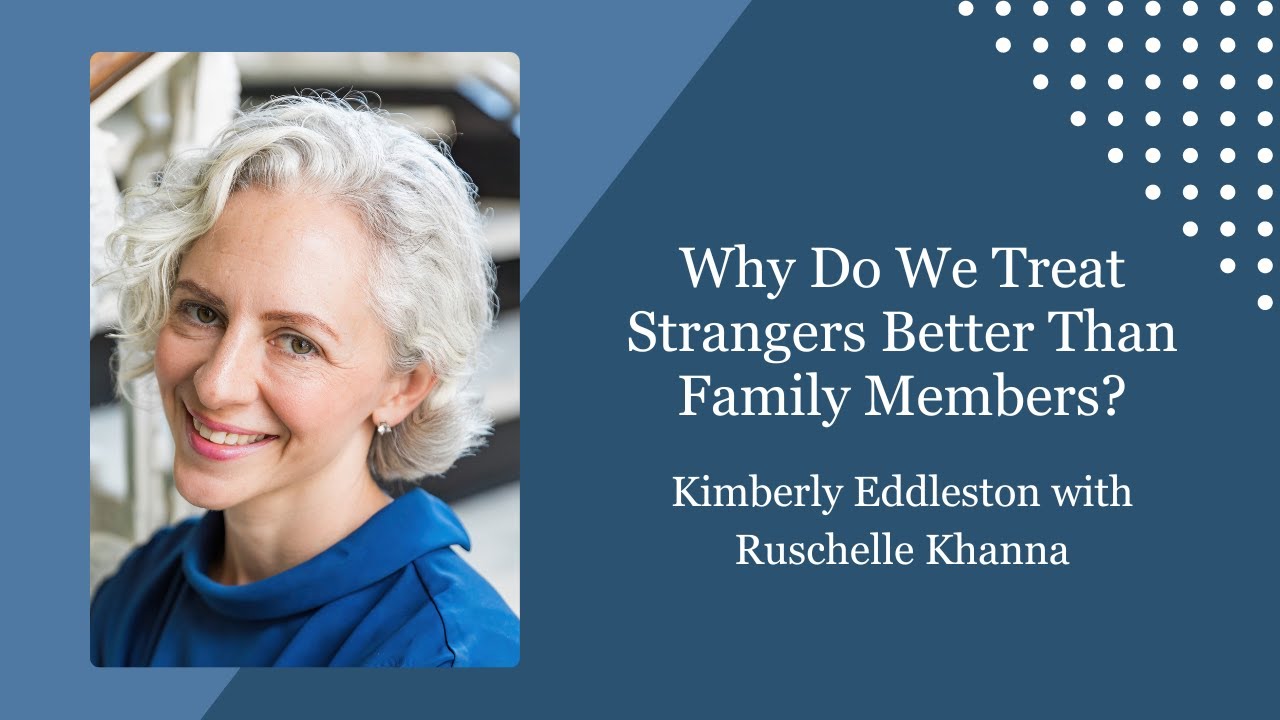 Why Do We Treat Strangers Better Than Family Members? - YouTube