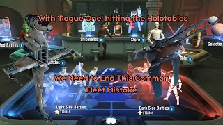 The Single Biggest Fleet Mistake Many Players Make - And Why Rogue One Signals You Need To Stop!