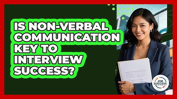 Is Non-verbal Communication Key To Interview Success? - Job Success Network