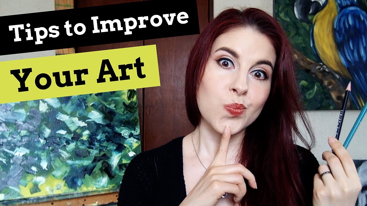 My Best Tips on How to Improve Your Art - YouTube