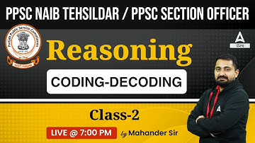 PPSC Naib Tehsildar And Section Officer 2023 | PPSC Reasoning | Coding- Decoding | By Mahander Sir