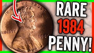 THIS WILL MAKE YOUR 1984 PENNIES WORTH MONEY - VALUABLE PENNY COINS TO LOOK FOR!!