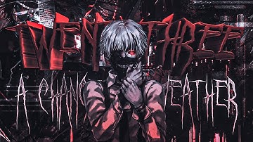 TWENTYTHREE  - A CHANGE OF WEATHER (PROD. PLAGUE)