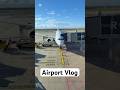 Airport Travel Vlog
