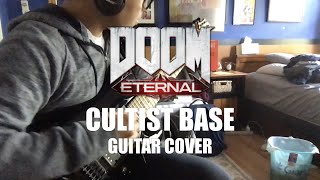 Doom Eternal - Cultist Base The Slayers Time Is Now Guitar Cover