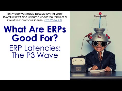 What are ERPs Good For 2-  P3 Latency