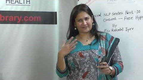 Help Talk : Advanced NLP Series Part 10 : Content - Free Hypnosis  by Ms. Rukmini Iyer