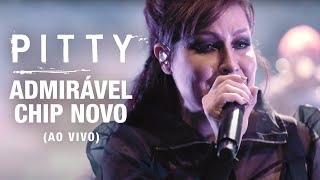 Pitty - Admirável Chip Novo (Ao Vivo) | Matriz Ao Vivo na Bahia