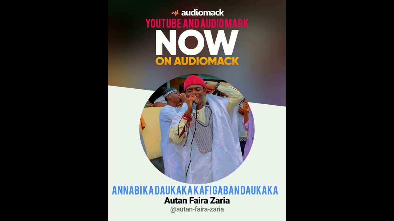 AUTAN FAIRA ZARIA ANNABI KA DAUKAKA