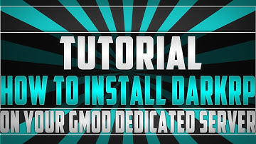 How to install the DarkRP gamemode on your Garry