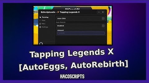 Tapping Legends X Script + FREE Executor | AutoEggs, AutoRebirth GUI