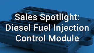 Sales Spotlight: Diesel Fuel Injection Control Modules