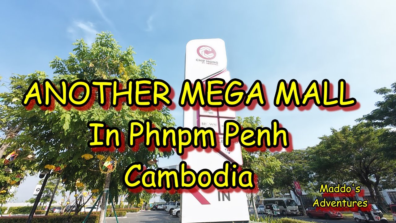 271 Mega Mall Chip Mong Пномпень Камбоджа