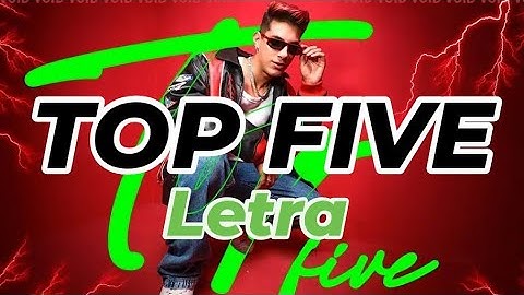 TOP FIVE - Letra  *Void | Isa oficial p