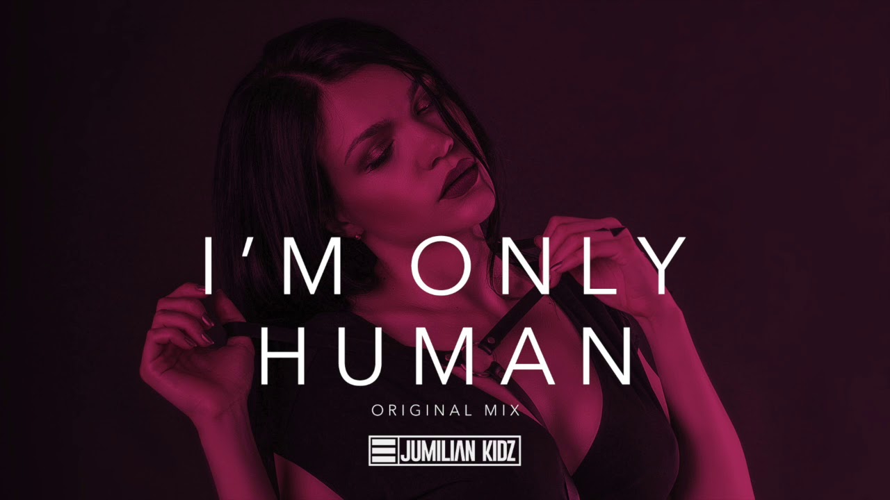 Песня only human. I'M only Human. Only Human бренд. Antonia Lucas i'm only Human.