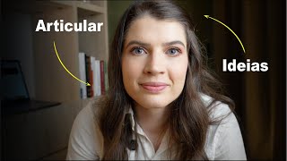 Como ARTICULAR PENSAMENTOS e EXPRESSAR IDEIAS