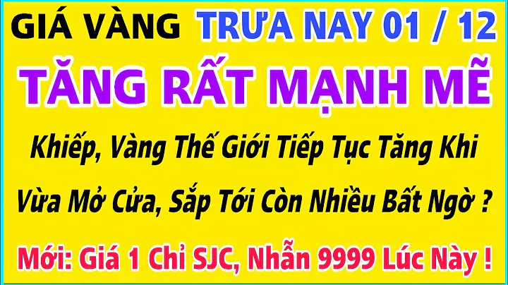 Giá vàng hôm nay 9999 Trưa 1/12/2025 | GIÁ VÀNG MỚI NHẤT || Xem bảng giá vàng SJC 9999 24K 18K 10K