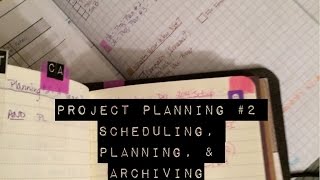 Project Planning #2 - Scheduling, Planning, & Archiving