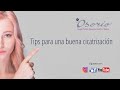 Tips para una buena cicatrización.