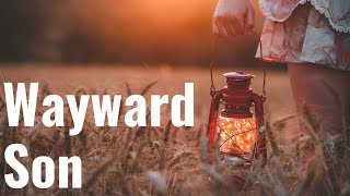 Wayward Son (Official Video) by Bradford Loomis