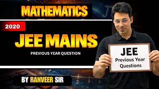 JEE Main PYQs 🔥 | Previous Year Questions Practice &amp; Solutions | Ranveer Sir