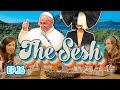 The Pope Likes A Booty Pic, Sia's Controversy, & Planning Our Dream Vacations - EP.16