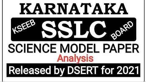 Science Model Question Paper Class 10 || SSLC Released by DSERT for 2021 ||Analyse by Syed Asif Ali