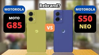 Moto G85 vs Motorola S50 Neo