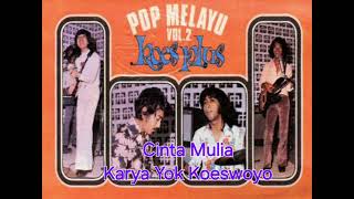 Cinta Mulia  Koes Plus Pop Melayu Vol 2