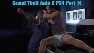 Grand Theft Auto V PS4 Part 14: Dead once again