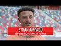 Ethan Ampadu | MD-1 | Rwmania v Cymru | Gêm Gyfeillgar