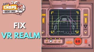 Uncle Chop's Rocket Shop - VR Realms Module - How to Fix Job Guide (Brown Modules)