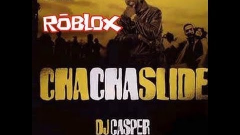 ROBLOX - Cha Cha Slide