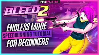 Bleed 2 Endless Mode Speedrunning Tutorial for Beginners