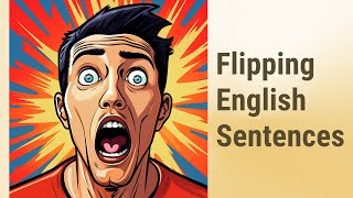 Inversion in Conditional Sentences: Turning English Upside Down