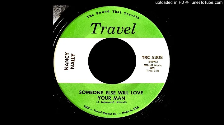 Nancy Nally - Someone Else Will Love Your Man - Tr...