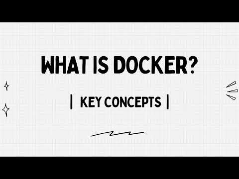 What is Docker? Key Concepts Explained