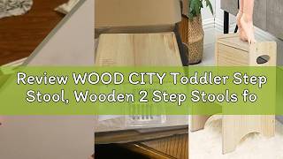Review WOOD CITY Toddler Step Stool, Wooden 2 Step Stools for Bathroom Sink Potty Training Kitchen D Review WOOD CITY Toddler Step Stool, Wooden 2 Step Stools for Bathroom Sink Potty Training Kitchen D