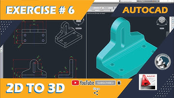 AUTOCAD 2D TO 3D - EXERCISE 6