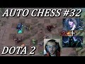 Minus Armor + Physical DMG Build | Auto Chess Gameplay Commentary #32 Dota 2