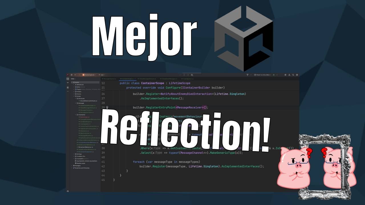 Mejor Unity: Reflection y la potencia de C#!