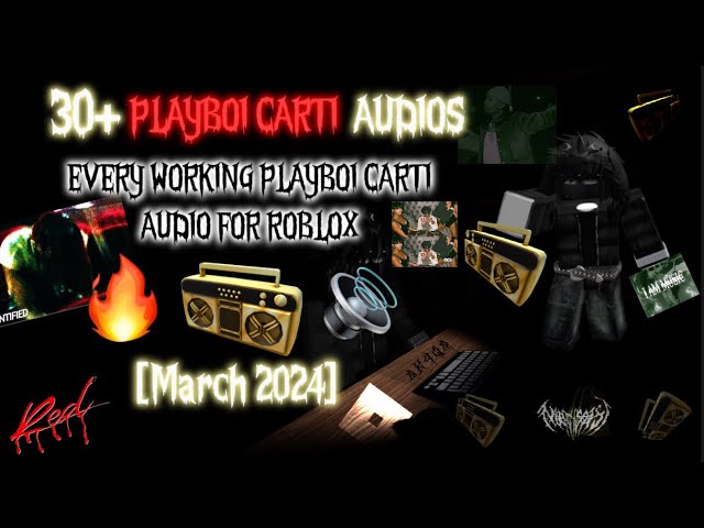 🔥[PLAYBOI CARTI] 🔊 EVERY WORKING PLAYBOI CARTI AUDIO/MUSIC ID/CODE FOR ROBLOX 🥶[MARCH 2024]✅ class=