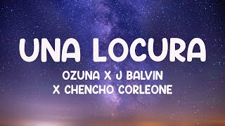 Una Locura - Ozuna x J Balvin x Chencho Corleone {Lyrics Video} 🍬