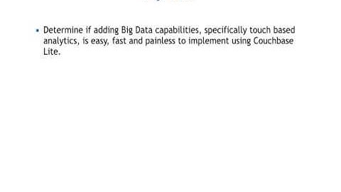 CSCI E-63 Big Data Analytics Final Project: Couchbase Lite 2 min video