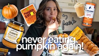 watch me regret eating only pumpkin foods for 24 hours