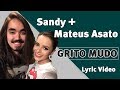 Grito Mudo - Sandy e Mateus Asato (Lyric video - Letra)
