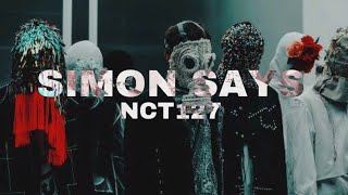 NCT127- Simon Says (𝓢𝓵𝓸𝔀𝓮𝓭 𝓭𝓸𝔀𝓷)