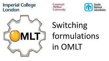Ruth Misener: Switching formulations in OMLT