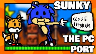SUNKY the PC Port - NEW SUNKY Fan Game?!
